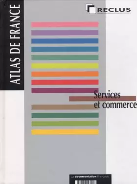 Couverture du produit · Atlas de France Tome 10 : Services et commerces