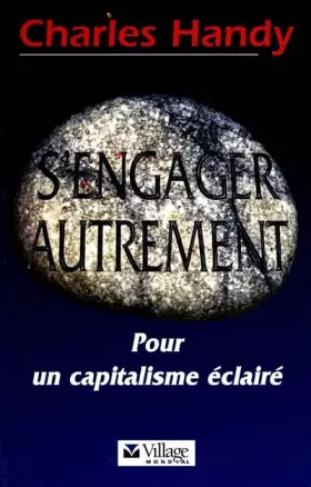 Couverture du produit · S'ENGAGER AUTREMENT. Pour un capitalisme éclairé