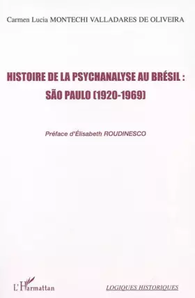 Couverture du produit · Histoire de la psychanalyse au Brésil : Sao Paulo (1920-1969)