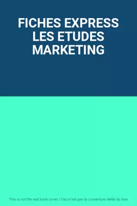 Couverture du produit · FICHES EXPRESS LES ETUDES MARKETING