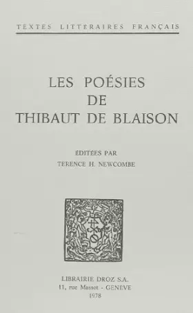 Couverture du produit · Les Poesies de Thibaut de Blaison