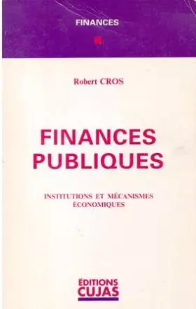 Couverture du produit · Finances publiques : institutions et mécanismes économiques