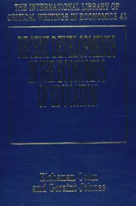 Couverture du produit · RECENT DEVELOPMENTS IN THE ECONOMICS OF EDUCATION (The International Library of Critical Writings in Economics series, 40)
