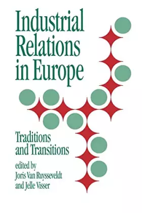 Couverture du produit · Industrial Relations in Europe: Traditions and Transitions
