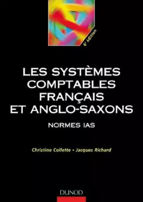 Couverture du produit · Les systèmes comptables français et anglo-saxons : Normes IAS