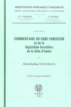 Couverture du produit · Commentaire du code forestier et de la législation forestière de la Côte d'Ivoire