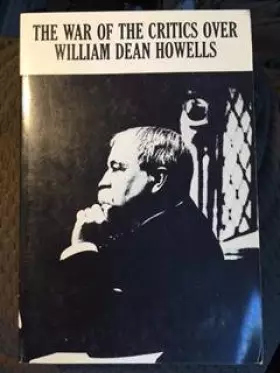Couverture du produit · The War of the critics over William Dean Howells