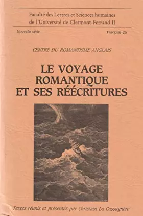 Couverture du produit · Le voyage romantique et ses réécritures