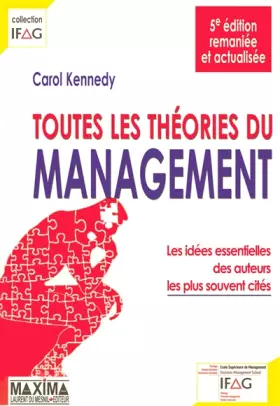Couverture du produit · Toutes les théories du management les idées essentielles des auteurs les plus souvent cités