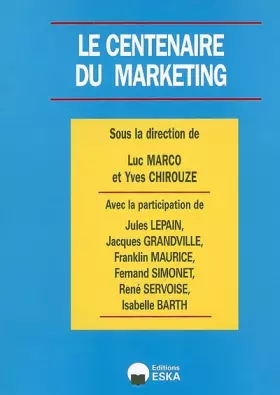 Couverture du produit · Le centenaire du Marketing