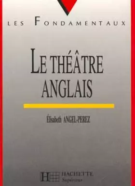 Couverture du produit · Le théâtre anglais