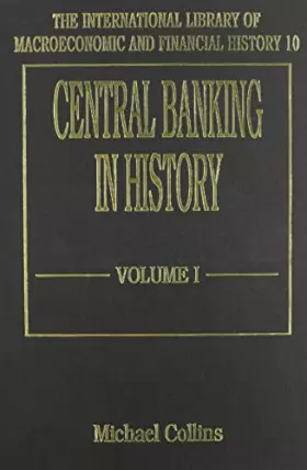 Couverture du produit · Central Banking in History. (International Library of Macroeconomic and Financial History 10 ). 3 Vol. Set.