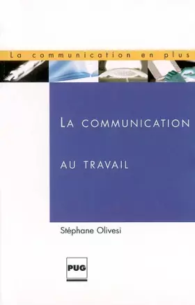 Couverture du produit · La Communication au travail