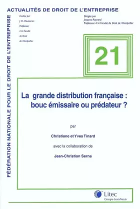 Couverture du produit · La grande distribution française : Bouc émissaire ou prédateur ?