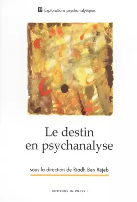 Couverture du produit · DESTIN EN PSYCHANALYSE (LE)
