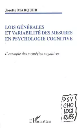 Couverture du produit · Lois générales et variabilité des mesures en psychologie cognitive