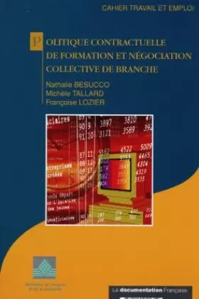 Couverture du produit · Politique contractuelle de formation et négociation collective de branche