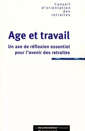 Couverture du produit · Age et travail. Un axe de réflexion essentiel pour l'avenir des retraites