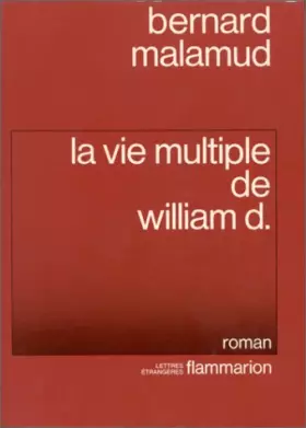 Couverture du produit · La Vie multiple de William D.
