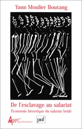 Couverture du produit · De l'esclavage au salariat : Economie historique du salariat bridé