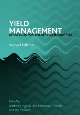 Couverture du produit · Yield Management: Strategies for the Service Industries