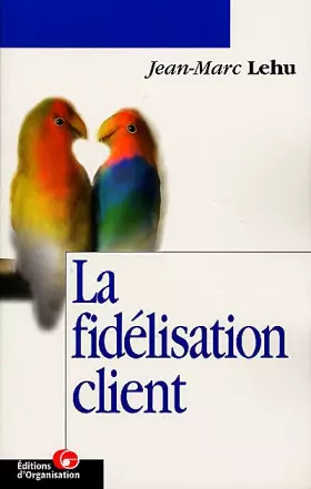 Couverture du produit · La fidélisation client