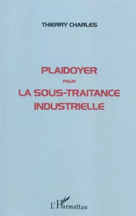Couverture du produit · Plaidoyer pour la Sous Traitance Industrielle
