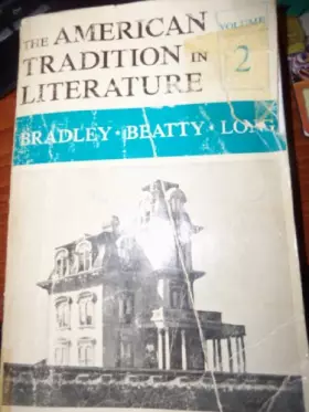 Couverture du produit · The American Tradition in Literature Volume 2