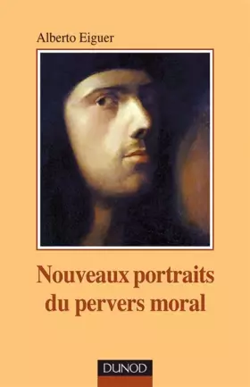 Couverture du produit · Nouveaux portraits du pervers moral