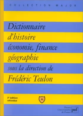 Couverture du produit · Dictionnaire d'histoire, économie, finance, géographie