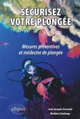 Couverture du produit · Sécurisez votre plongée : mesures préventives et médecine de plongée