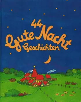 Couverture du produit · 44 Gute Nacht Geschichten (Hänssler-Präsente)