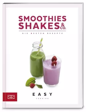 Couverture du produit · Smoothies, Shakes & Co.: Die besten Rezepte (Easy Kochbücher)