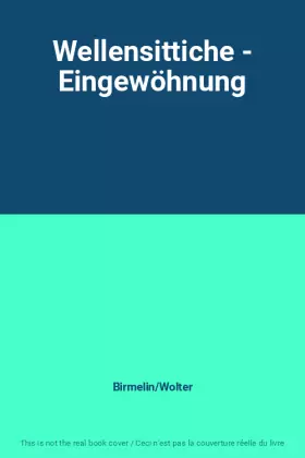Couverture du produit · Wellensittiche - Eingewöhnung