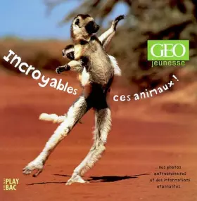 Couverture du produit · Incroyables ces animaux !