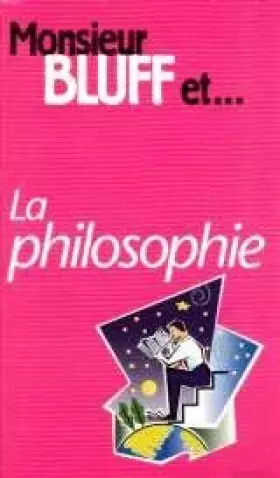 Couverture du produit · Monsieur Bluff et la philosophie