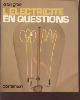 Couverture du produit · L'ELECTRICITE EN QUESTIONS.