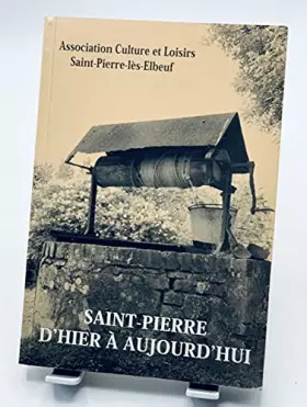 Couverture du produit · Saint-Pierre d'hier à aujourd'hui