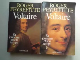 Couverture du produit · Voltaire COMPLET EN DEUX TOMES. (Sa jeunesse et son temps)