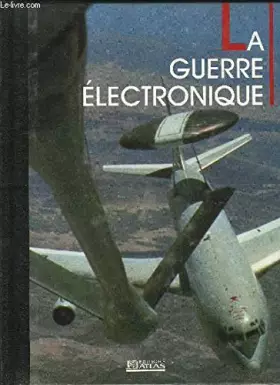 Couverture du produit · LA GUERRE ELECTRONIQUE