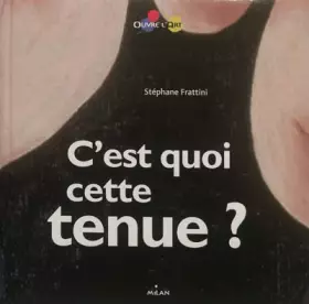 Couverture du produit · C'est quoi cette tenue ? (ex : C'est quoi ce costume ?)