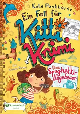 Couverture du produit · Ein Fall für Kitti Krimi, Band 05: Das Spaghetti-Ungeheuer
