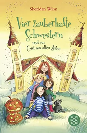 Couverture du produit · Vier zauberhafte Schwestern und ein Geist aus alten Zeiten