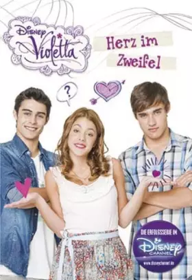 Couverture du produit · Disney Violetta 2 - Herz im Zweifel: Basierend auf der TV-Serie