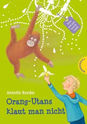 Couverture du produit · Orang-Utans klaut man nicht (Meine nicht ganz normale Familie)