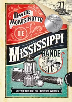 Couverture du produit · Die Mississippi-Bande: Wie wir mit drei Dollar reich wurden