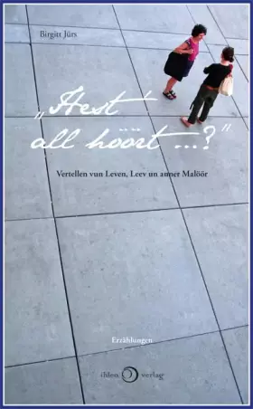 Couverture du produit · „Hest’ all höört…?“: Vertellen vun Leven, Leev un anner Malöör
