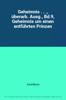 Couverture du produit · Geheimnis . . ., überarb. Ausg., Bd.9, Geheimnis um einen entführten Prinzen