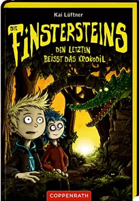 Couverture du produit · Die Finstersteins (Bd. 3): Den Letzten beißt das Krokodil