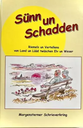 Couverture du produit · Sünn un Schadden: Riemels un Vertellens von Land un Lüüd twüschen Elv un Weser (Neue Reihe der Sonderveröffentlichungen der Män